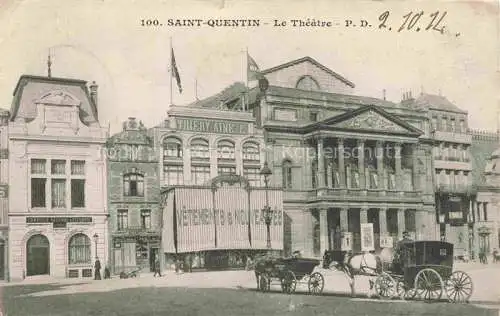AK / Ansichtskarte Saint-Quentin 02 Aisne Le Théâtre