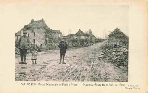 AK / Ansichtskarte Vaux Lothringen Metz-Campagne 57 Moselle Route Nationale de Paris à Metz Maisons détruites Truemmer 1. Weltkrieg