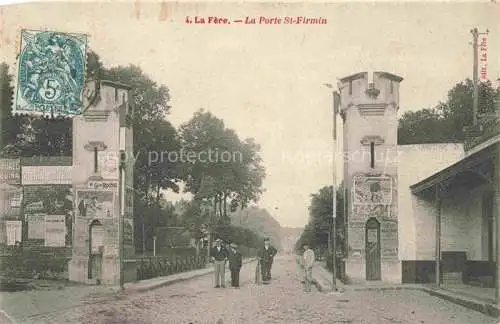 AK / Ansichtskarte La Fere LAON 02 Aisne La Porte St. Firmin