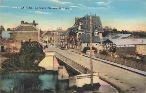 AK / Ansichtskarte La Fere LAON 02 Aisne Le Pont et Faubourg St. Firmis