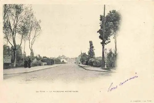 AK / Ansichtskarte La Fere LAON 02 Aisne Le Faubourg Notre-Dame