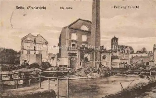 AK / Ansichtskarte RETHEL 08 Ardennes Ruines Grande Guerre Truemmer 1. Weltkrieg Muehle Feldzug 1914/16