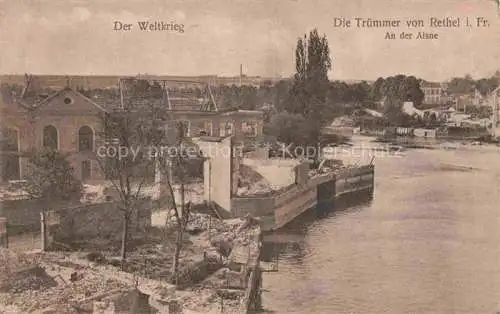 AK / Ansichtskarte RETHEL 08 Ardennes Ruines Grande Guerre Truemmer 1. Weltkrieg Partie an der Aisne