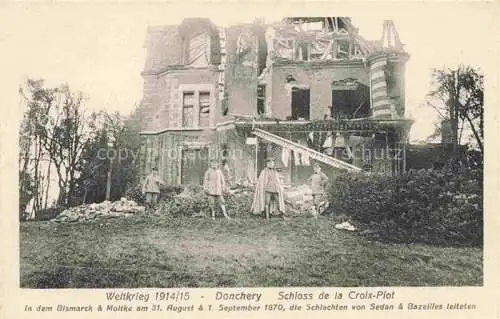AK / Ansichtskarte Donchery SEDAN 08 Ardennes Ruines Grande Guerre Truemmer 1. Weltkrieg Schloss de la Croix-Piot Nr. 339