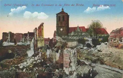 AK / Ansichtskarte RETHEL 08 Ardennes Ruines Grande Guerre Truemmer 1. Weltkrieg Feldzug 1914/15/16 Feldpost