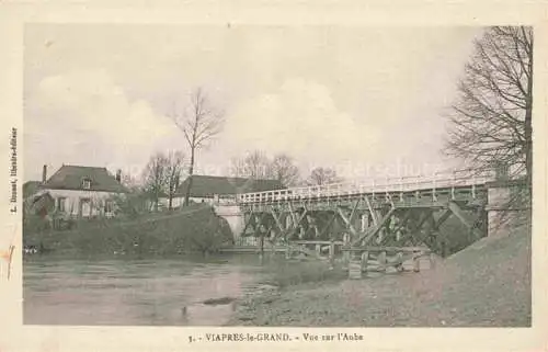 AK / Ansichtskarte Viapres-le Grand Plancy-l Abbaye Nogent-sur-Seine 10 Aube Vue sur l'Aube Pont