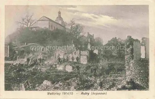 AK / Ansichtskarte Autry Antry Argonnen Vouziers 08 Ardennes Ruines Grande Guerre Truemmer 1. Weltkrieg