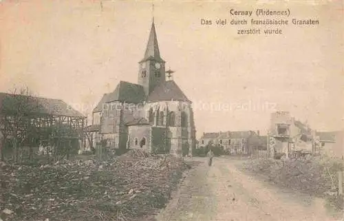 AK / Ansichtskarte Cernay Villers-Cernay SEDAN 08 Ardennes Das durch franzoesische Granaten zerstoerte Dorf Truemmer 1. Weltkrieg Stempel Feldartillerie-Regt. No. 225 Feldpost