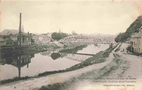 AK / Ansichtskarte CHARLEVILLE -MEZIERES 08 Ardennes Pont métallique sur la Meuse remplacant l'ancien pont suspendu