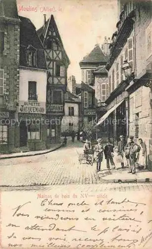 AK / Ansichtskarte Moulins  03 Allier Maison de bois du XVeme siecle