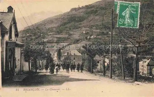 AK / Ansichtskarte Briancon 05 Hautes-Alpes La Chaussee