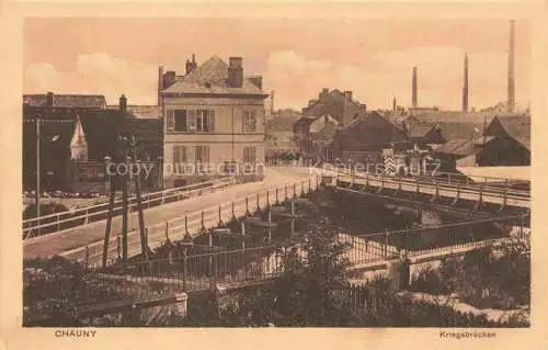 AK / Ansichtskarte Chauny LAON 02 Aisne Kriegsbruecken