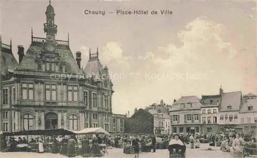 AK / Ansichtskarte Chauny LAON 02 Aisne Place Hotel de Ville