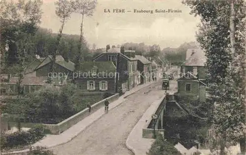 AK / Ansichtskarte La Fere LAON 02 Aisne Faubourg Saint Firmin