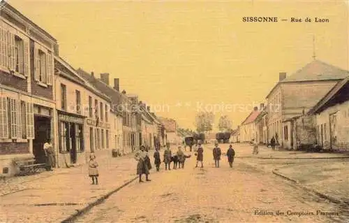 AK / Ansichtskarte Sissonne LAON 02 Aisne Rue de Laon Feldpost