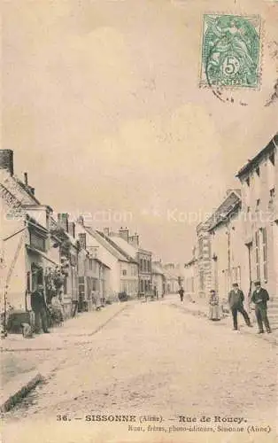 AK / Ansichtskarte Sissonne LAON 02 Aisne Rue de Roucy