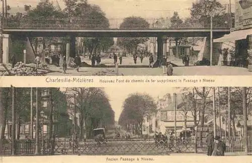 AK / Ansichtskarte CHARLEVILLE -MEZIERES 08 Ardennes Nouveau Pont du chemin de fer supprimant le Passage a Niveau Ancien Passage