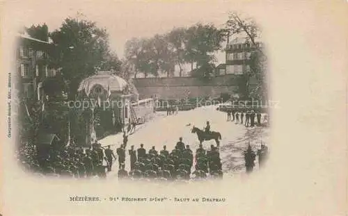 AK / Ansichtskarte Mezieres CHARLEVILLE-MEZIERES 08 Ardennes 91e Regiment d'Inf Salut au Drapeau