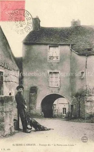 AK / Ansichtskarte Saint-Seine-l Abbaye Passage dit La Porte-aux-Lions