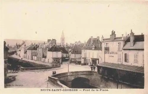 AK / Ansichtskarte Nuits-Saint-Georges Beaune 21 Cote-d Or Pont de la Place