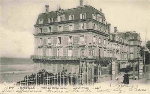 AK / Ansichtskarte TROUVILLE -SUR-MER 14 Calvados Hôtel des Roches Noires Rue d'Orléans