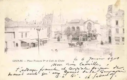 AK / Ansichtskarte COGNAC 16 Charente Place Francois Ier et Café du Chalet