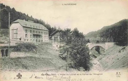 AK / Ansichtskarte Alagnon Valle de L Alagnon Le Lioran 15 Cantal Hôtel du Lioran et Vallée de l'Alagnon