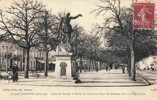 AK / Ansichtskarte LIBOURNE 33 Gironde Allee de Tourny et Statue du Capitaine Oscar de Gereaux