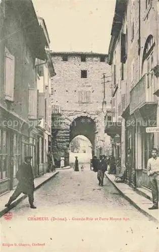 AK / Ansichtskarte Chabeuil Valence 26 Drome Grande Rue et Porta Moyen Age