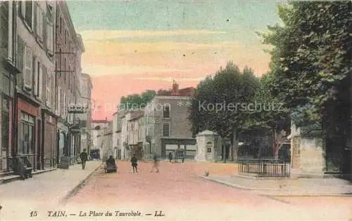 AK / Ansichtskarte Tain-l Hermitage VALENCE 26 Drome La Place du Taurobole