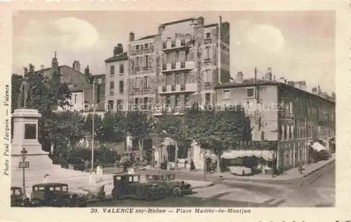 AK / Ansichtskarte VALENCE -SUR-RHONE 26 Drome Place Madier de Montjau