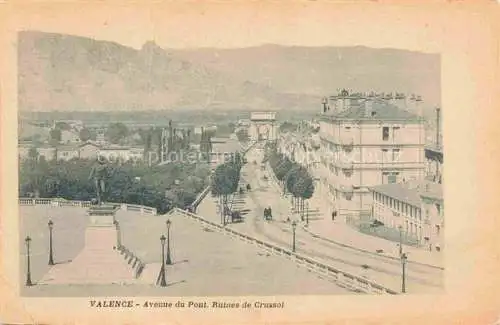 AK / Ansichtskarte VALENCE -SUR-RHONE 26 Drome Avenue du Pont Ruines de Crussol