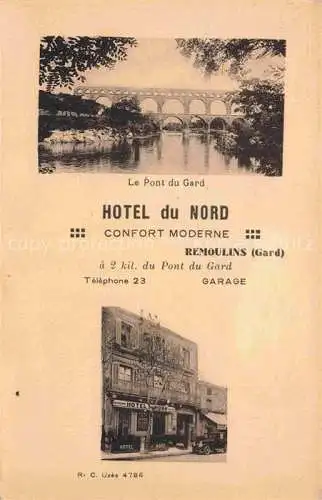 AK / Ansichtskarte Remoulins Nimes 30 Gard Le Pont du Gard Hotel du NOrd