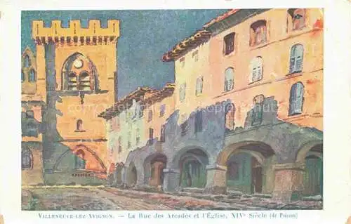 AK / Ansichtskarte Villeneuve-les-Avignon NIMES 30 Gard La Rue des Arcades et l'Eglise Kuenstlerkarte