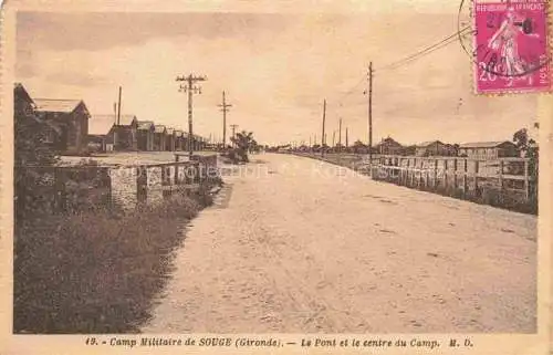 AK / Ansichtskarte Souge Camp de Souge Martignas-sur-Jalle 33 Gironde Camp Militaire Le Pont et le centre du Camp