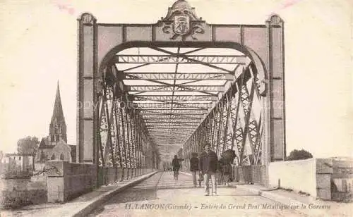 AK / Ansichtskarte Langon 33 Gironde Entree du Grand Pont Metallique sur la Garonne