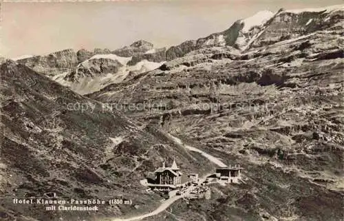 AK / Ansichtskarte Klausenpass 1948m UR Hotel Klausen Passhoehe mit Claridenstock