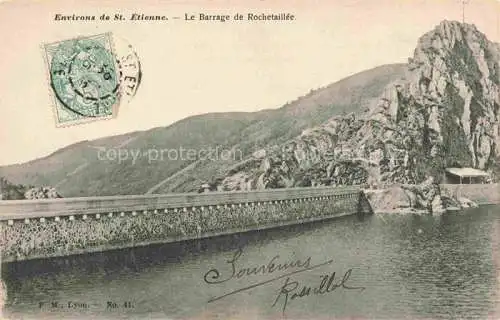 AK / Ansichtskarte ST-ETIENNE  SAINT-ETIENNE 42 Loire Le Barrage de Rochetaillee