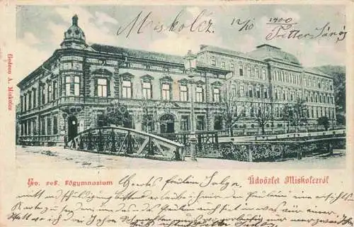 AK / Ansichtskarte Miscolcz Miskolczrol MISCOLC Mischkolz HU Ev. ref. Foegymnasium
