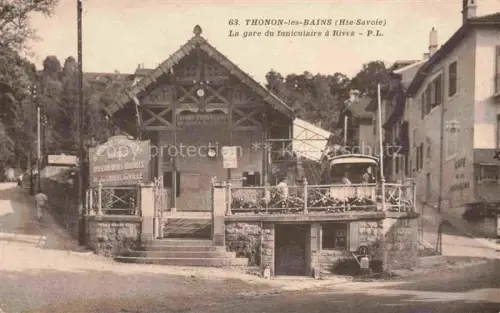 AK / Ansichtskarte Thonon-les-Bains 74 Haute-Savoie La gare du funiculaire a Rives