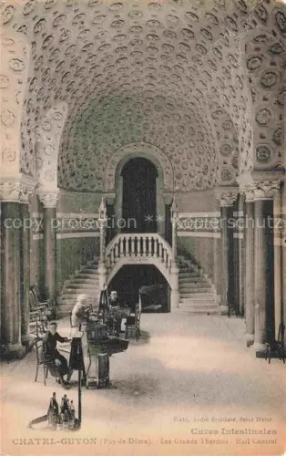 AK / Ansichtskarte Chatel-Guyon Chatelguyon 63 Puy-de-Dome Les Grands Thermes Hall Central