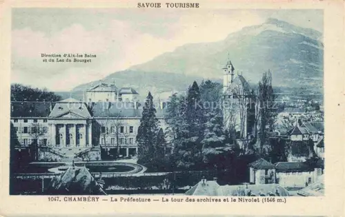 AK / Ansichtskarte CHAMBERY 73 Savoie La Prefecture La tour des archives et le Nivolet