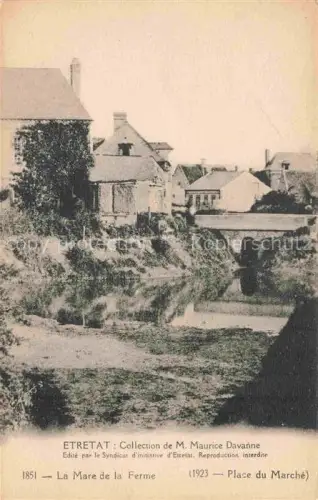AK / Ansichtskarte ETRETAT LE HAVRE 76 Seine-Maritime La Mare de la Ferme Place du Marche