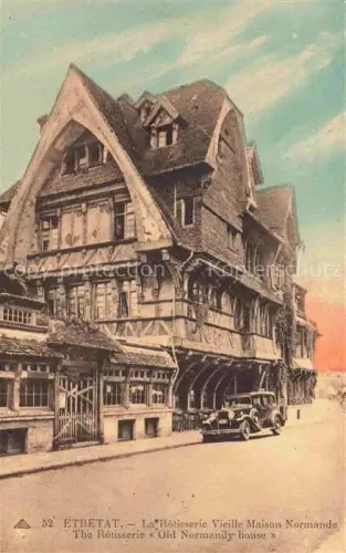 AK / Ansichtskarte ETRETAT LE HAVRE 76 Seine-Maritime La Rotisserie Vieille Maison Normande