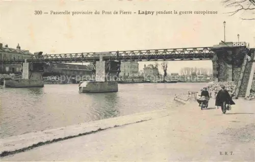AK / Ansichtskarte Lagny -sur-Marne TORCY 77 Seine-et-Marne Passerelle provisoire du Pont de Pierre