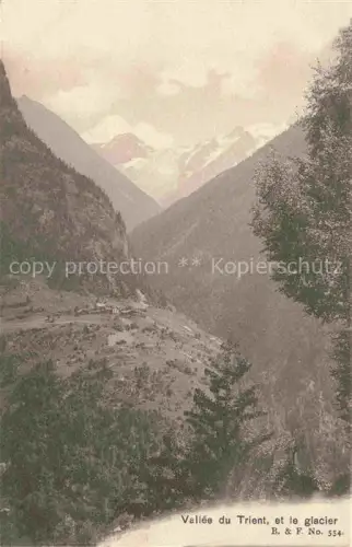 AK / Ansichtskarte Trient Martigny VS Vallee du Trient et le glacier