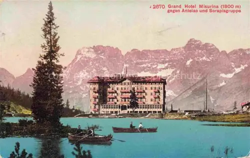 AK / Ansichtskarte Misurinasee Auronzo Cadore IT Grand Hotel Misurina mit Antelao und Sorapisgruppe