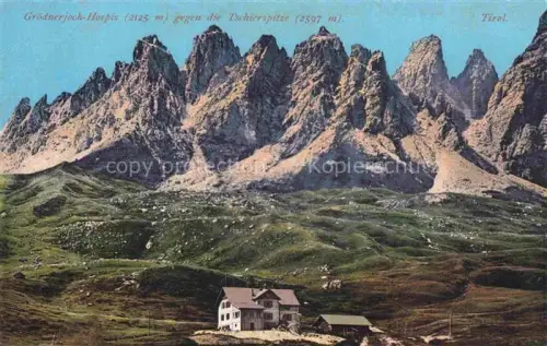 AK / Ansichtskarte Groednerjoch Passo di Gardena IT Hospiz mit Tschierspitze