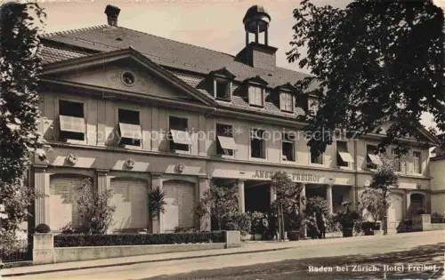 AK / Ansichtskarte BADEN  AG (Schweiz) Hotel Freihof