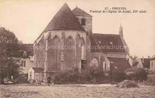 AK / Ansichtskarte Provins 77 Seine-et-Marne Transept de l'Eglise St Ayoul